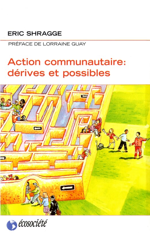 Action communautaire: dérives et possibles