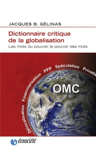 Couverture_Dictionnaire critique de la globalisation