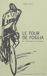 Le tour de Foglia et chroniques françaises