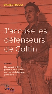 Front cover_J'accuse les défenseurs de Coffin