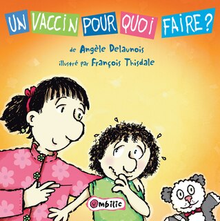 Un vaccin pourquoi faire?