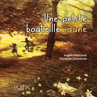 Une petite bouteille jaune de Angèle Delaunois
