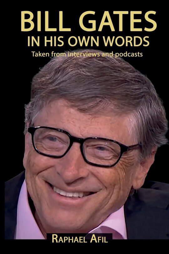 Front cover_BILL GATES - In His Own Words