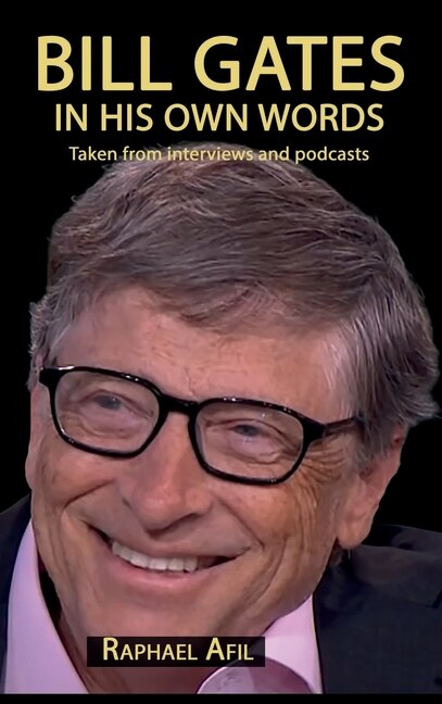 Front cover_Bill Gates - In His Own Words