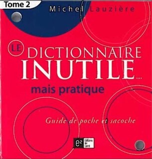 Front cover_Le dictionnaire inutile... mais pratique