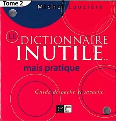 Front cover_Le dictionnaire inutile... mais pratique