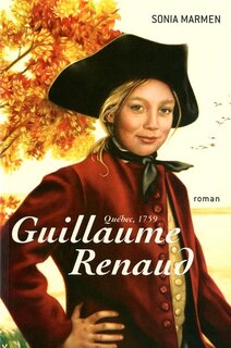 Front cover_GUILLAUME RENAUD -QUEBEC, 1759