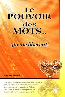Front cover_Le pouvoir des mots... qui me libèrent!
