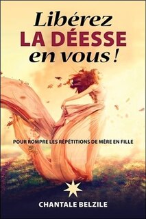Couverture_Libérez la déesse en vous!
