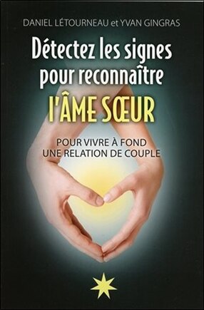 Détectez les signes de reconnaisance de l'âme soeur