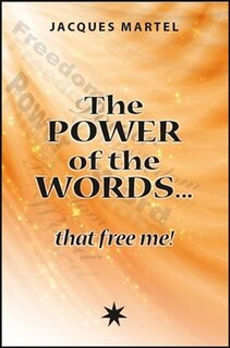 Front cover_THE POWER OF THE WORDS... THAT FREE ME!