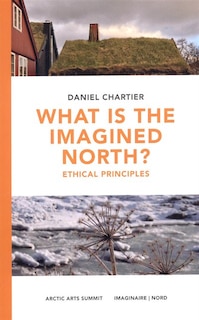 What is the Imagined North?: Ethical Principles