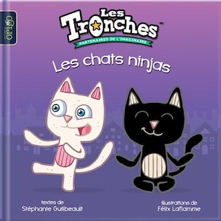 Les tronches Les chats ninjas