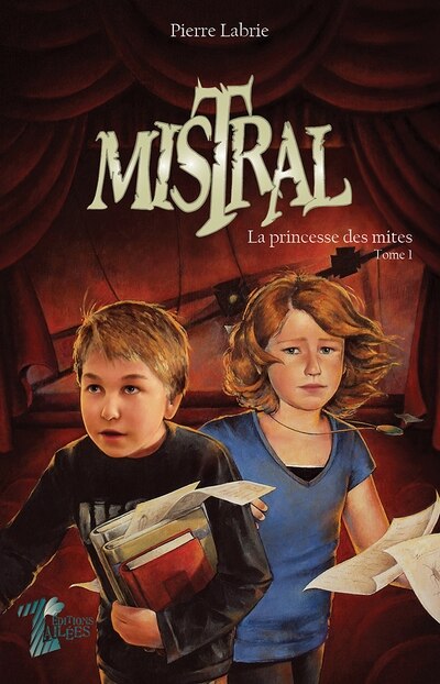 Front cover_MISTRAL T1 : LA PRINCESSE DES MITES