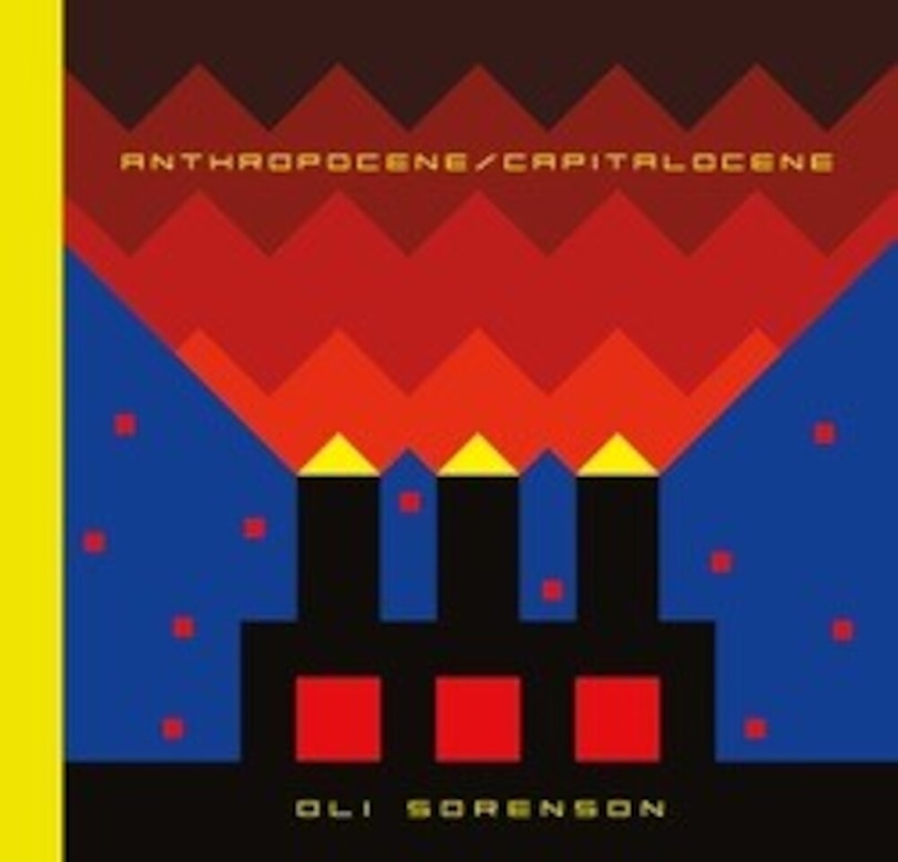 Couverture_Anthropoc. / Capitaloc. : Oli Sorenson