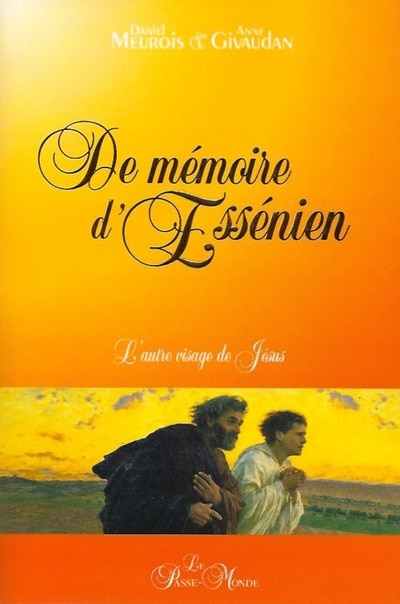 Front cover_De mémoire d'Essénien : L'autre visage de Jésus