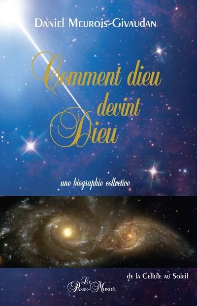 Front cover_Comment dieu devint Dieu : une biographie collective