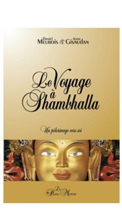 Le voyage à Shambhalla: un pèlerinage vers soi