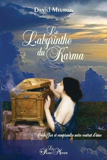 Couverture_Le labyrinthe du karma : déchiffrer et comprendre notre contrat d'âme
