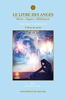 À fleur de peau: rêves-signes-méditation