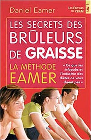 Front cover_Les secrets des brûleurs de graisse : la méthode Eamer