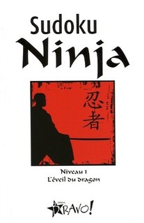 SUDOKU NINJA #1 -L'EVEIL DU DRAGON