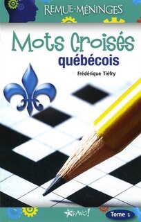 MOTS CROISES QUEBECOIS T1