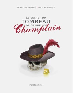 Front cover_Le secret du tombeau de Samuel de Champlain
