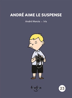 Couverture_Andr&eacute; aime le suspense