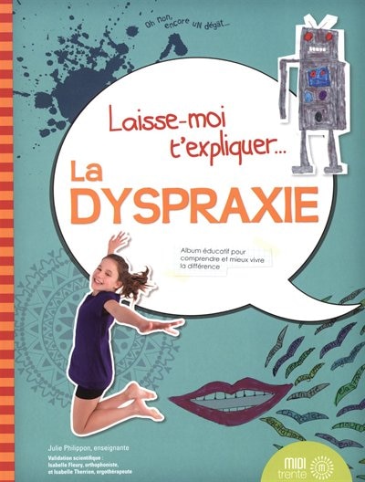 Couverture_La dyspraxie : album éducatif pour comprendre et mieux vivre la différence