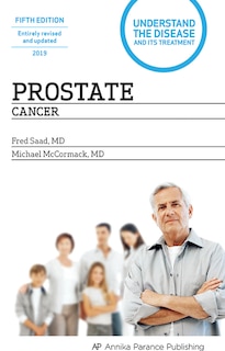 Prostate Cancer: Fifth Edition - Entirely Revised And Updated -2019