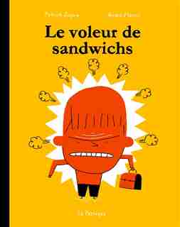 VOLEUR DE SANDWICHS (LE) de André Marois