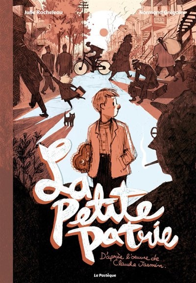Front cover_La petite patrie : d'après l'oeuvre de Claude Jasmin