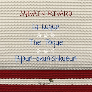 Front cover_La Tuque / The Toque / Pipun-akunishkueun