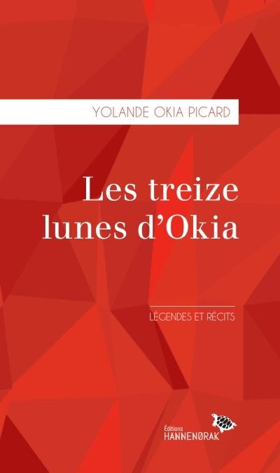 Couverture_Les treize lunes d'Okia : légendes et récits