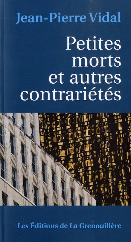 Petites morts et autres contrariétés