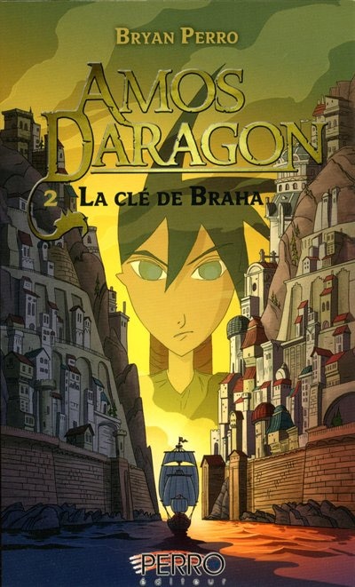 Couverture_Amos Daragon tome 2 La cl&eacute; de Braha