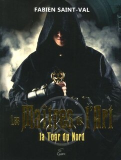 Front cover_Les Maitres De L'art Tome 2 La Tour Du Nord