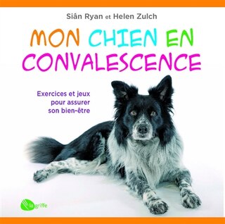 Couverture_Mon chien en convalescence