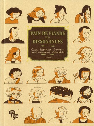 Pain de viande avec dissonances: cinq histoires baroques mais néanmoins charmantes