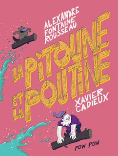 Front cover_La pitoune et la poutine