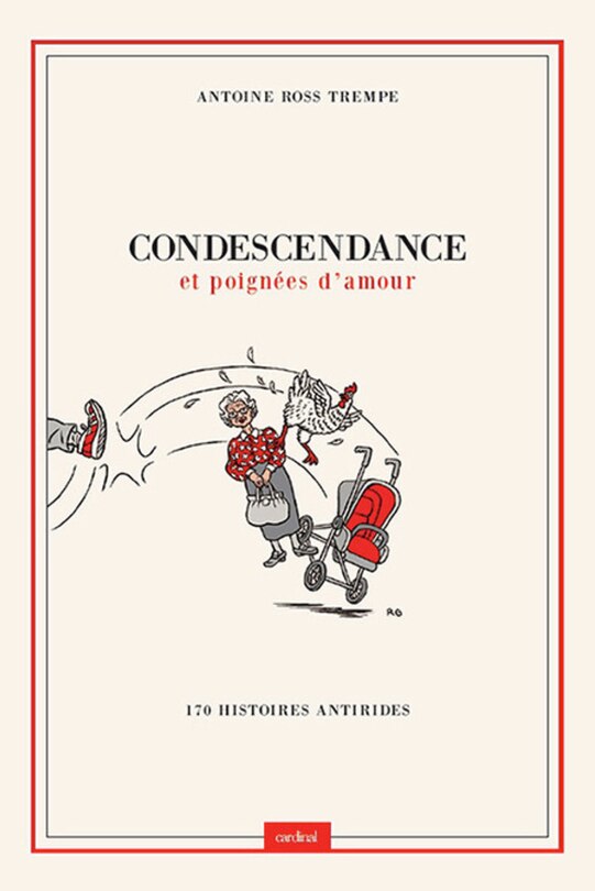 Front cover_Condescendance et poignées d'amour : 170 histoires antirides