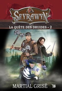 Couverture_Seyrawyn tome 2 la quête des druides