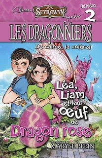 Front cover_Les dragonniers tome 2 Léa, Liam et leur œuf de dragon rose