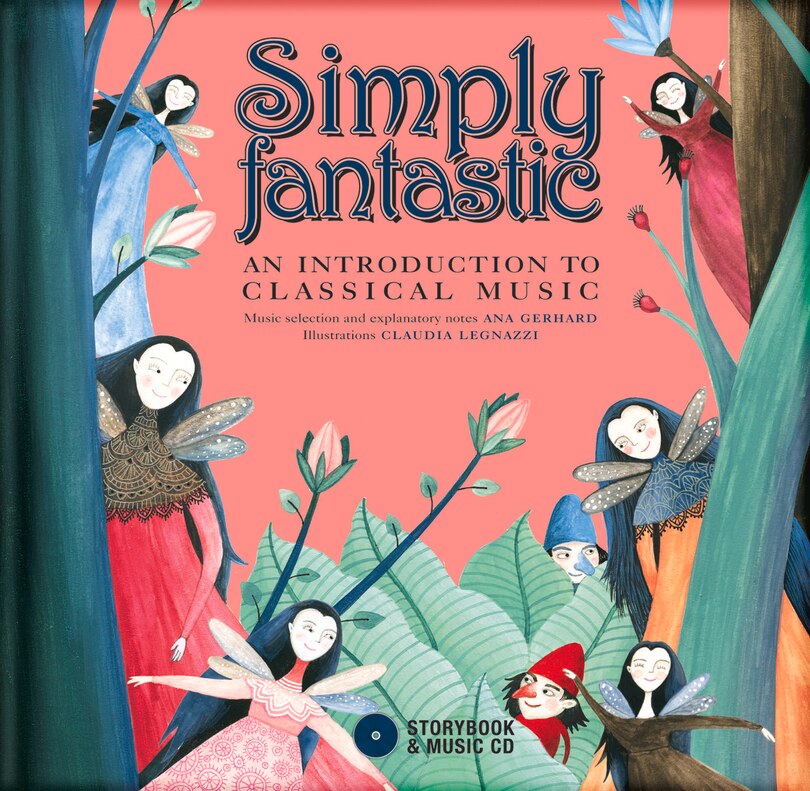 Simply Fantastic: An Introduction To Classical Music