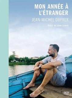 Front cover_Mon année à l'étranger : Récit de slow travel