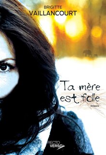 Front cover_Ta mère est folle