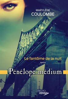 Front cover_Pénélope Medium tome 1 un fantôme dans la nuit