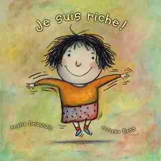 Je suis riche! de Angèle Delaunois