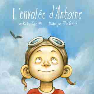 L'envolée d'Antoine de Katia Canciani